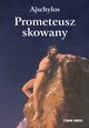 Prometeusz skowany, Ajschylos