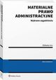 Materialne prawo administracyjne. Wybrane zagadnienia, Elbieta Ura