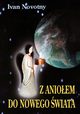 Z anioem do nowego wiata, Ivan Novotny
