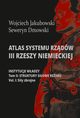 Atlas systemu rzdw III Rzeszy Niemieckiej, Wojciech Jakubowski, Seweryn Dmowski