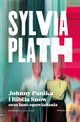 Johnny Panika i Biblia Snw oraz inne opowiadania, Sylvia Plath