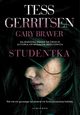 Studentka, Tess Gerritsen, Gary Braver