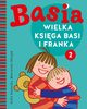 Wielka ksiga Basi i Franka 2, Zofia Stanecka, Marianna Oklejak