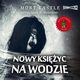 Nowy ksiyc na wodzie, Mort Castle