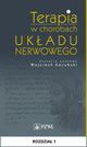 Terapia w chorobach ukadu nerwowego. Rozdzia 1, Jacek Juszczyk