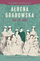 Doktor Anna. Uczniowie Hippokratesa. Tom 2, Abena Grabowska
