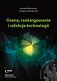 Ocena, rankingowanie i selekcja technologii, Krzysztof Klincewicz, Arkadiusz Manikowski