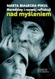 Narodziny i rozwj refleksji nad myleniem, Marta Biaecka-Pikul