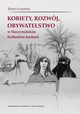 Kobiety, rozwj, obywatelstwo w Haszymidzkim Krlestwie Jordanii, Beata Kowalska