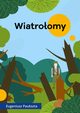 Wiatroomy, Eugeniusz Paukszta