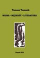 Wojna - msko - literatura, Tomasz Tomasik