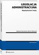 Legislacja administracyjna. Repetytorium i testy, Marcin Mazuryk, Mateusz Kaczocha