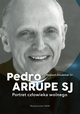 Pedro Arrupe SJ. Portret czowieka wolnego, Wojciech mudziski SJ