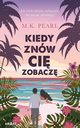 Kiedy znw ci zobacz, M. K. Pearl