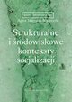Strukturalne i rodowiskowe konteksty socjalizacji, 