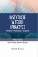 Instytucje w teorii i praktyce. Przeszo - teraniejszo - przyszo, 