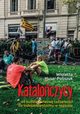 Kataloczycy Od budowy wasnej tosamoci do independentyzmu w regionie, Wioletta Husar