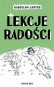 Lekcje radoci, Radosaw Lorych
