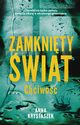 Zamknity wiat. Chciwo, Anna Krystaszek