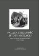 Palca ciekawo istoty mylcej, 
