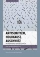 Antysemityzm, Holokaust, Auschwitz w badaniach spoecznych, 