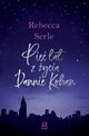 Pi lat z ycia Dannie Kohan, Rebecca Serle