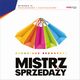 Mistrz sprzeday. Wydanie 4 rozszerzone i uaktualnione, Arkadiusz Bednarski