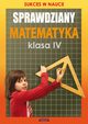 Sprawdziany. Matematyka Klasa IV, Agnieszka Figat-Jeziorska