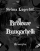 Krlowe Kungachelli, Selma Lagerlf