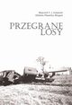 Przegrane losy, Wojciech Kulawski, Elbieta Plewicka-Mrygo