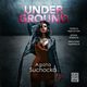 Underground, Agata Suchocka