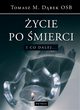 ycie po mierci I co dalej, Tomasz M. Dbek