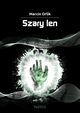 Szary len, Marcin Orlik