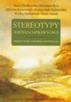 Stereotypy niepenosprawnoci, Stanisawa Byra, Maria Chodkowska, Zdzisaw Kazanowski