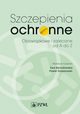 Szczepienia ochronne. Obowizkowe i zalecane od A do Z, 