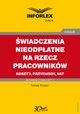 WIADCZENIA NIEODPATNE NA RZECZ PRACOWNIKW koszty, przychody, VAT, Tomasz Krywan