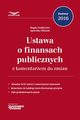 Ustawa o finansach publicznych z komentarzem do zmian, Magda Grotkiewicz, Agnieszka Oleksiak