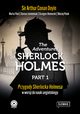 The Adventures of Sherlock Holmes Part 1, Dariusz Jemielniak, Marta Fihel, Grzegorz Komerski, Maciej Polak, Sir Arthur