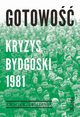 Gotowo. Kryzys bydgoski 1981, Opracowanie zbiorowe