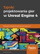 Tajniki projektowania gier w Unreal Engine 4, Matt Edmonds