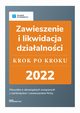 Zawieszenie i likwidacja dziaalnoci ? krok po kroku, Angelika Borowska