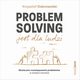 Problem Solving jest dla ludzi. Skuteczne rozwizywanie problemw w kadym biznesie, Krzysztof Dobrowolski
