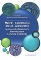 Makro- i nanoemulsje proste i wielokrotne w procesach chemicznych, biomedycznych i ochronie rodowiska, Ewa Duska, Agnieszka Markowska-Radomska