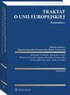 Traktat o Unii Europejskiej. Komentarz, Dagmara Kornobis-Romanowska, Agnieszka Grzelak, Aleksander Cieliski, Sylwia Majkowska-Szulc, Robert Grzeszczak, Andrzej Wrbel