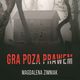 Gra poza prawem, Magdalena Zimniak
