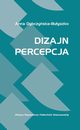 Dizajn: Percepcja, Anna Dybczyska-Buyszko