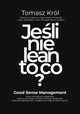 Jeli nie lean to co?, Tomasz Krl