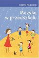 Muzyka w przedszkolu, Beatrix Podolska