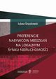 Preferencje nabywcw mieszka na lokalnym rynku nieruchomoci, ukasz Strczkowski