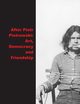 After Piotrowski: Art., Democracy and Friendship, 